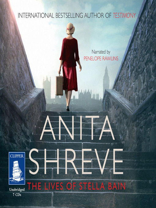 Title details for The Lives of Stella Bain by Anita Shreve - Available